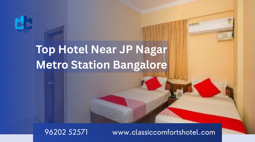 Hotel Near JP Nagar Metro Station